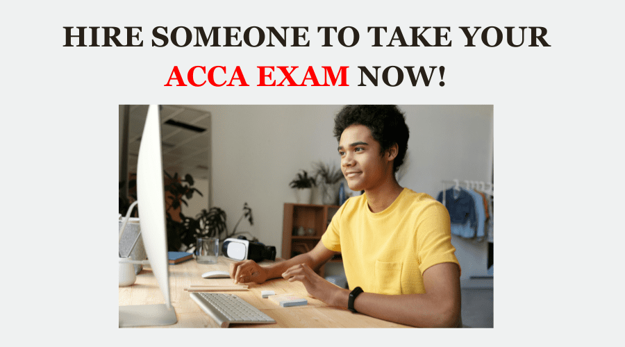 Hire Someone to take My ACCA Exam